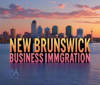 اقامت کانادا از طریق سرمایه گذاری و کارآفرینی در نیوبرانزویک